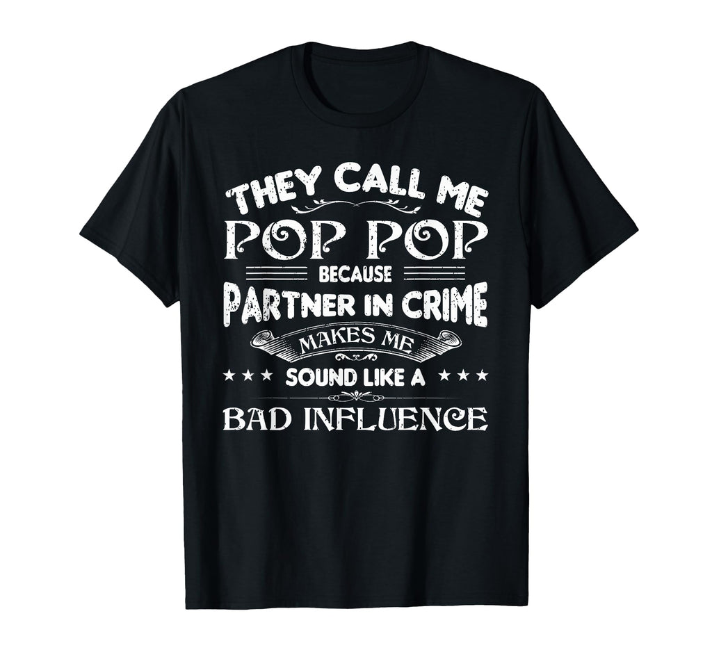 Funny Pop Pop Dad Valentine Fathers T-Shirt - Fun Novelty Design Men Women - T-Shirt, Sweatshirt, Hoodie