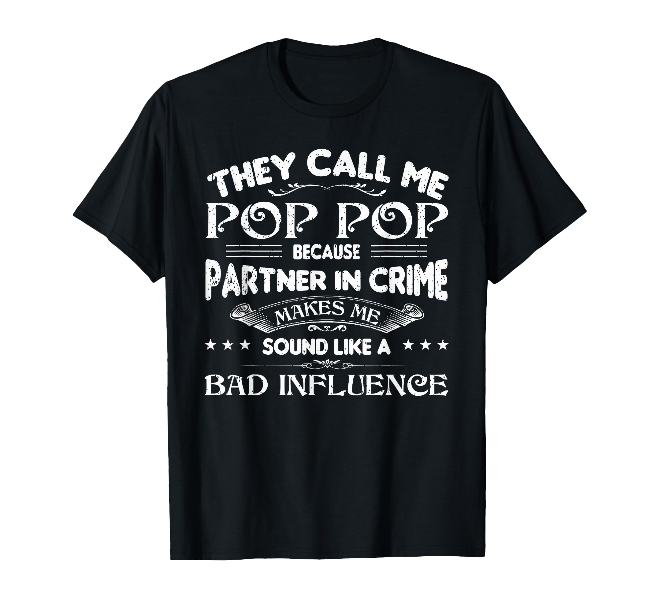 Funny Pop Pop Dad Valentine Fathers T-Shirt - Fun Novelty Design Men Women - T-Shirt, Sweatshirt, Hoodie