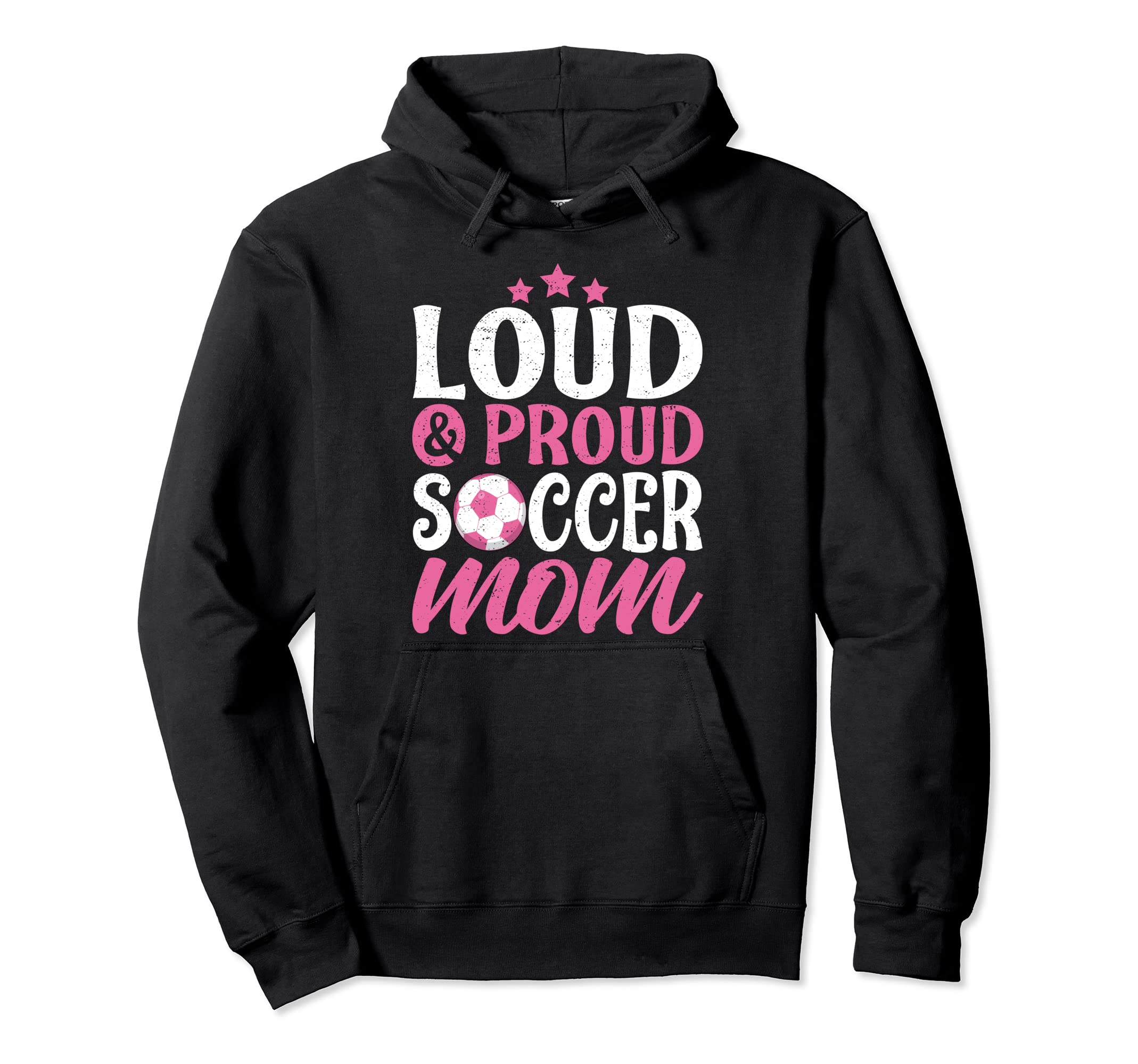 Soccer Mom Loud And Proud Hoodie - Streetwear Style Men Women - T-Shirt, Sweatshirt, Hoodie