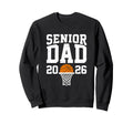 Proud Dad 2026 Senior Graduate Sweatshirt - Fun Novelty Design Men Women - T-Shirt, Sweatshirt, Hoodie