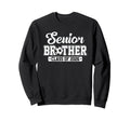 Senior Brother Class 2026 Soccer Sweatshirt - Trendy Graphic for Adults - T-Shirt, Sweatshirt, Hoodie