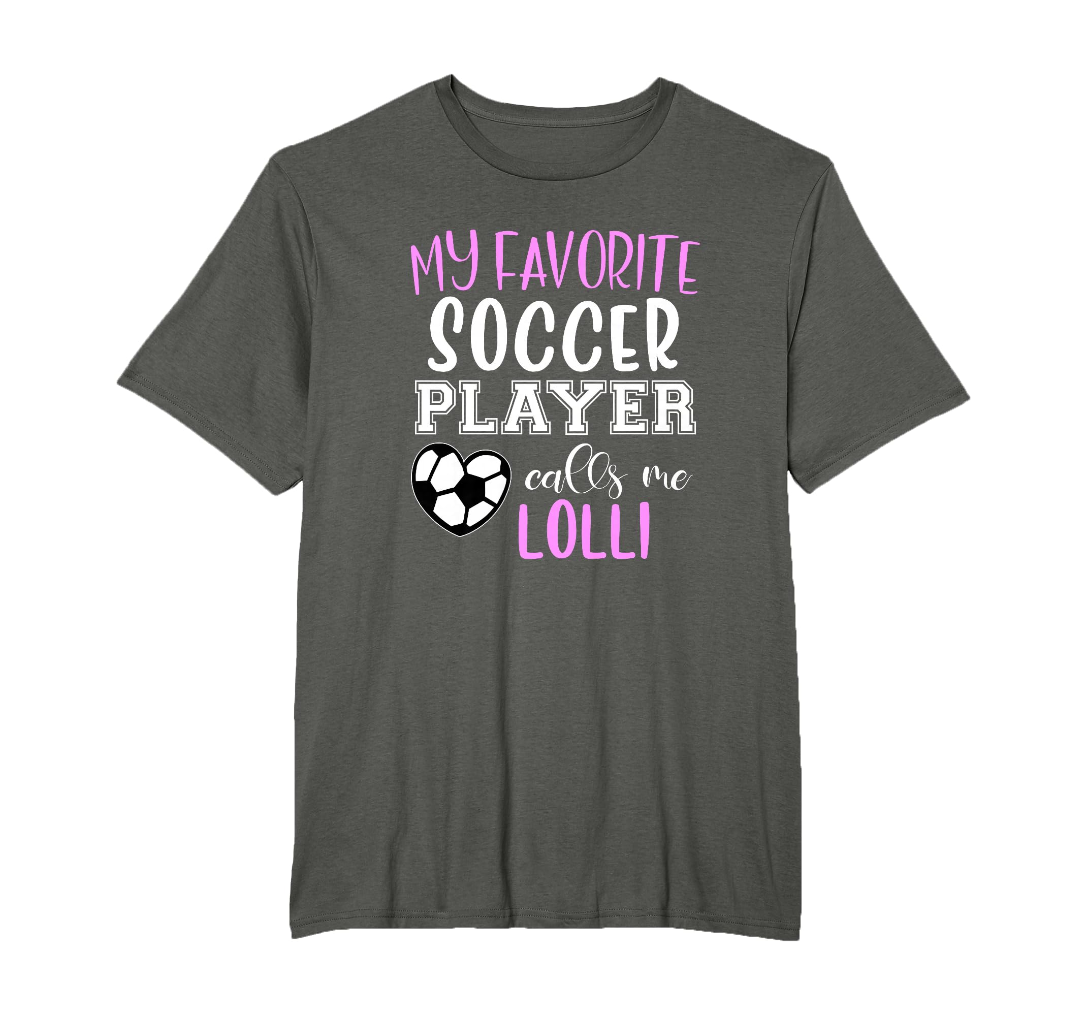 My Favorite Soccer Player Call Me Lolli T-Shirt - Unique Graphic Unisex - T-Shirt, Sweatshirt, Hoodie