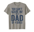 You Cant Scare Me Im Dad 4 Fathers Day T-Shirt - Fun Novelty Design Unisex - T-Shirt, Sweatshirt, Hoodie