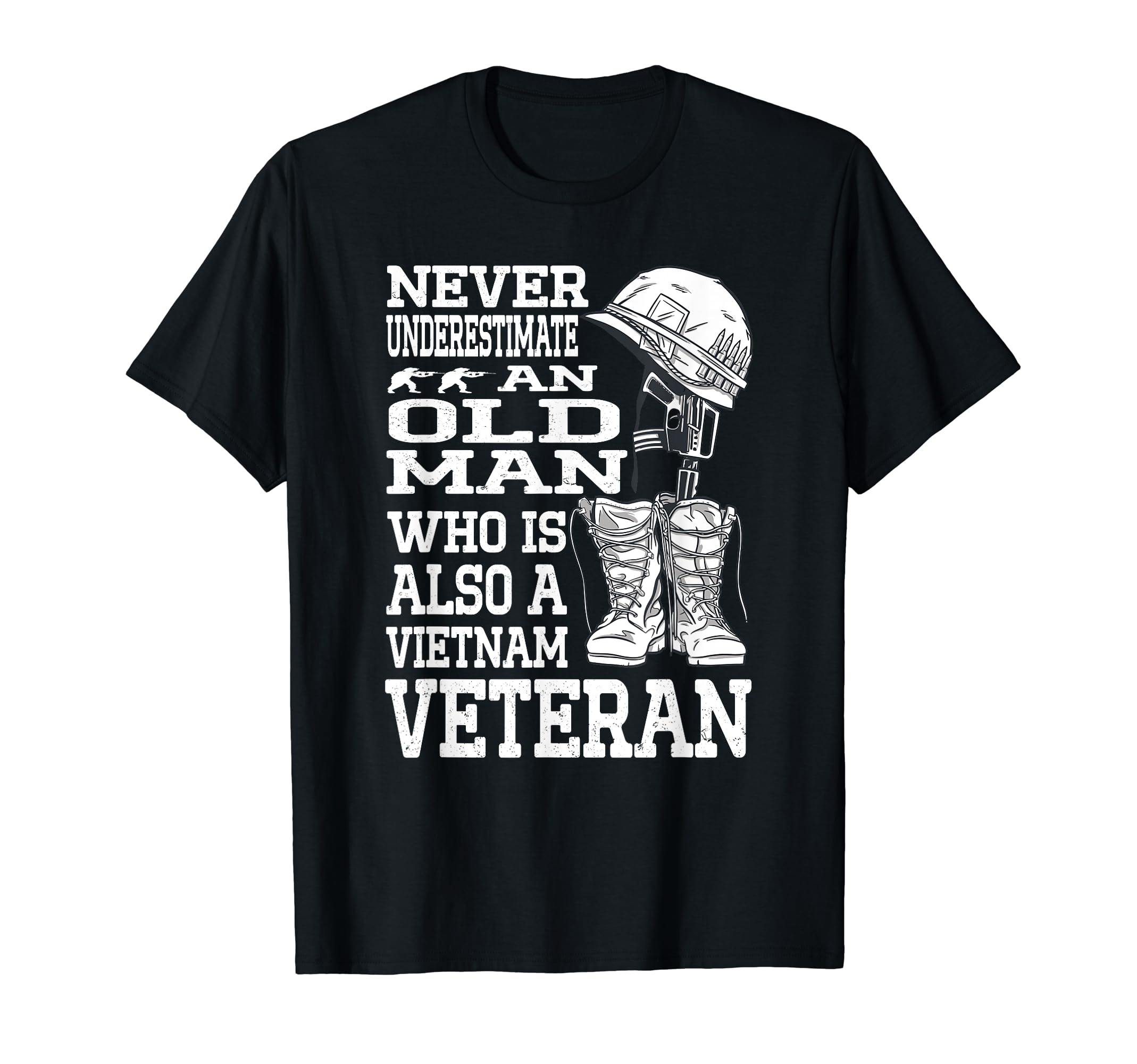 Never Underestimate Old Vietnam T-Shirt - Fun Novelty Design for Adults - T-Shirt, Sweatshirt, Hoodie