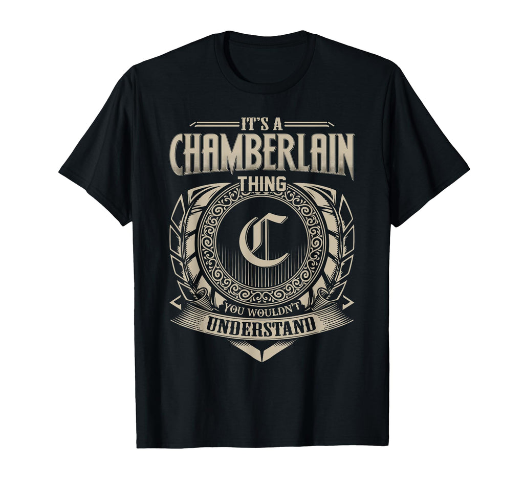 Its Chamberlain Thing You Wouldnt T-Shirt - Aesthetic Graphic Men Women - T-Shirt, Sweatshirt, Hoodie