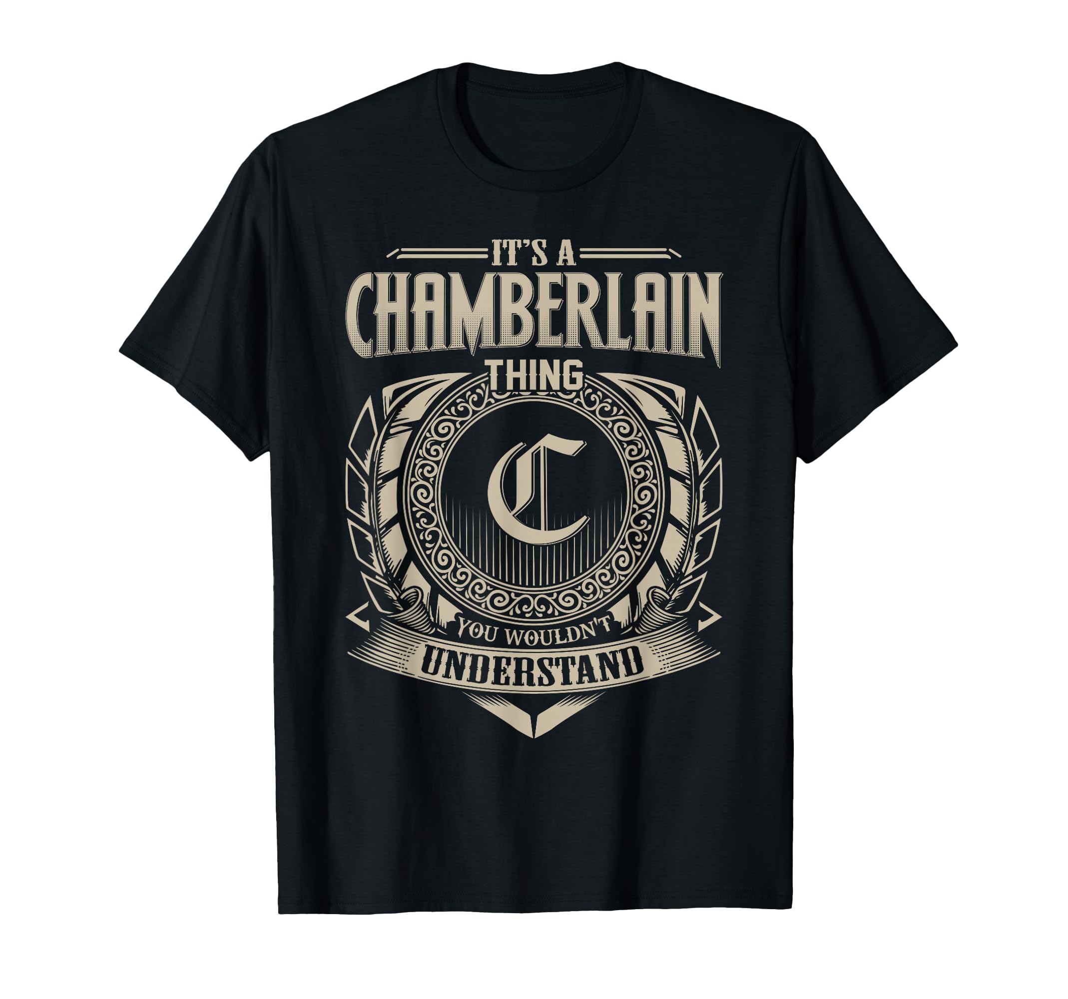 Its Chamberlain Thing You Wouldnt T-Shirt - Aesthetic Graphic Men Women - T-Shirt, Sweatshirt, Hoodie