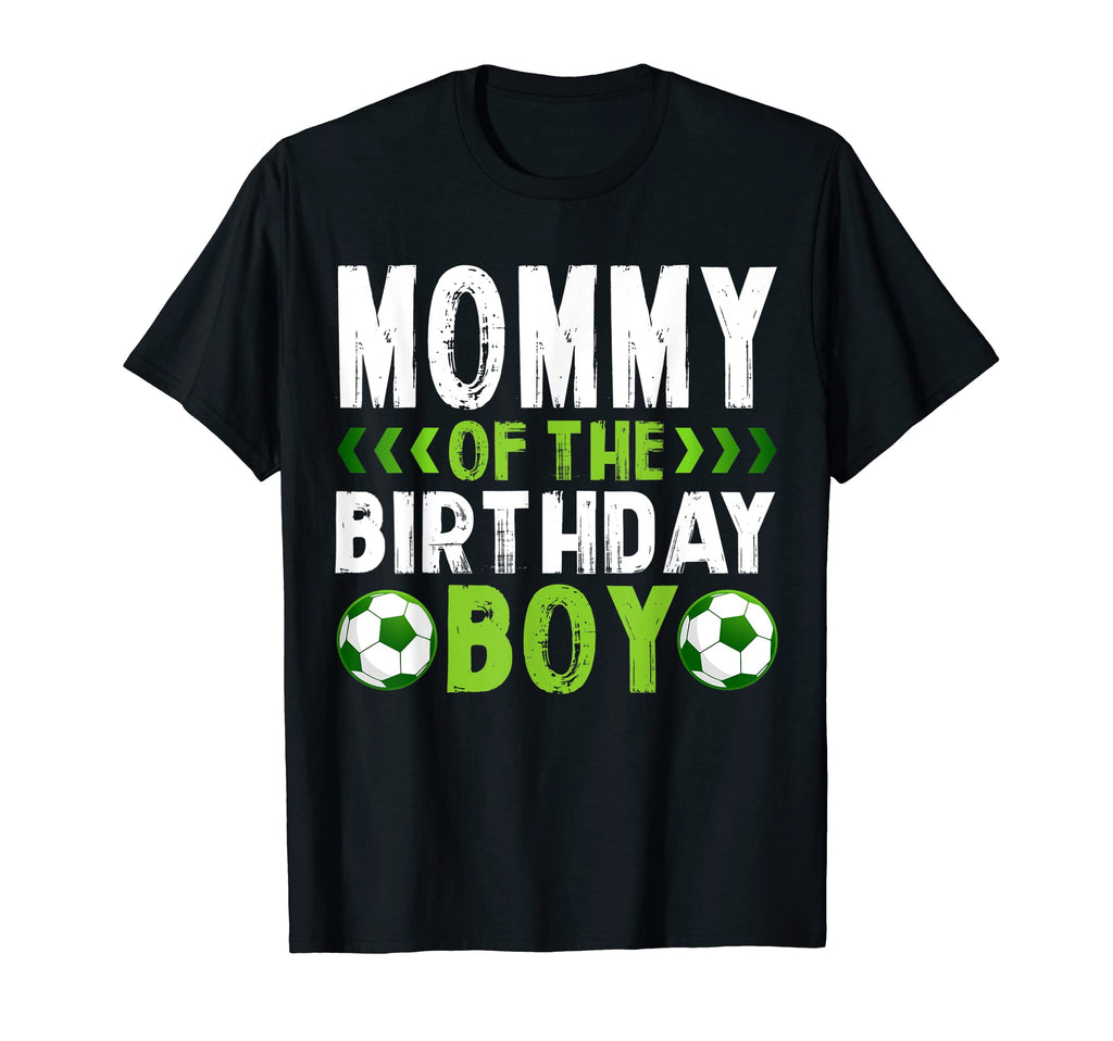 Mommy Birthday Soccer Player Matching T-Shirt - Trendy Graphic Men Women - T-Shirt, Sweatshirt, Hoodie