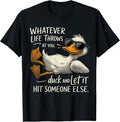 Funny Cool Duck Quote for Men Women - Adult & Kids T-Shirts, Sweatshirts & Hoodies apparel design preview 1