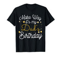 Make Way Its My Dads Birthday T-Shirt - Graphic Print for Adults - T-Shirt, Sweatshirt, Hoodie