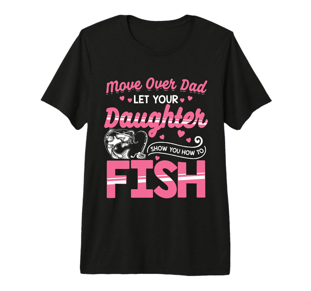 Daughter Fishing Dad Daughter T-Shirt - Fun Novelty Design for Adults - T-Shirt, Sweatshirt, Hoodie