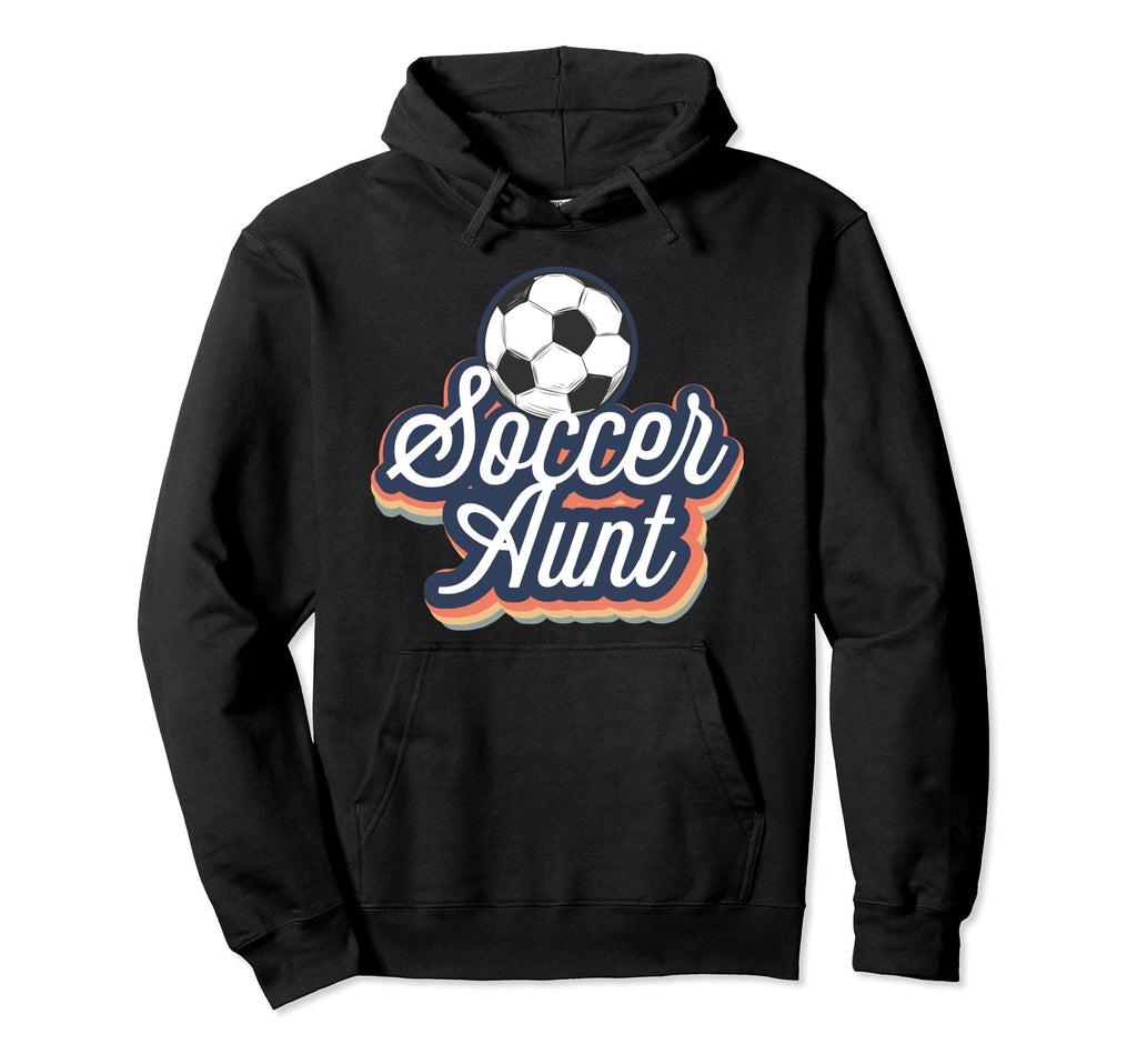 Soccer Aunt Proud Auntie Soccer Hoodie - Aesthetic Graphic for Adults - T-Shirt, Sweatshirt, Hoodie