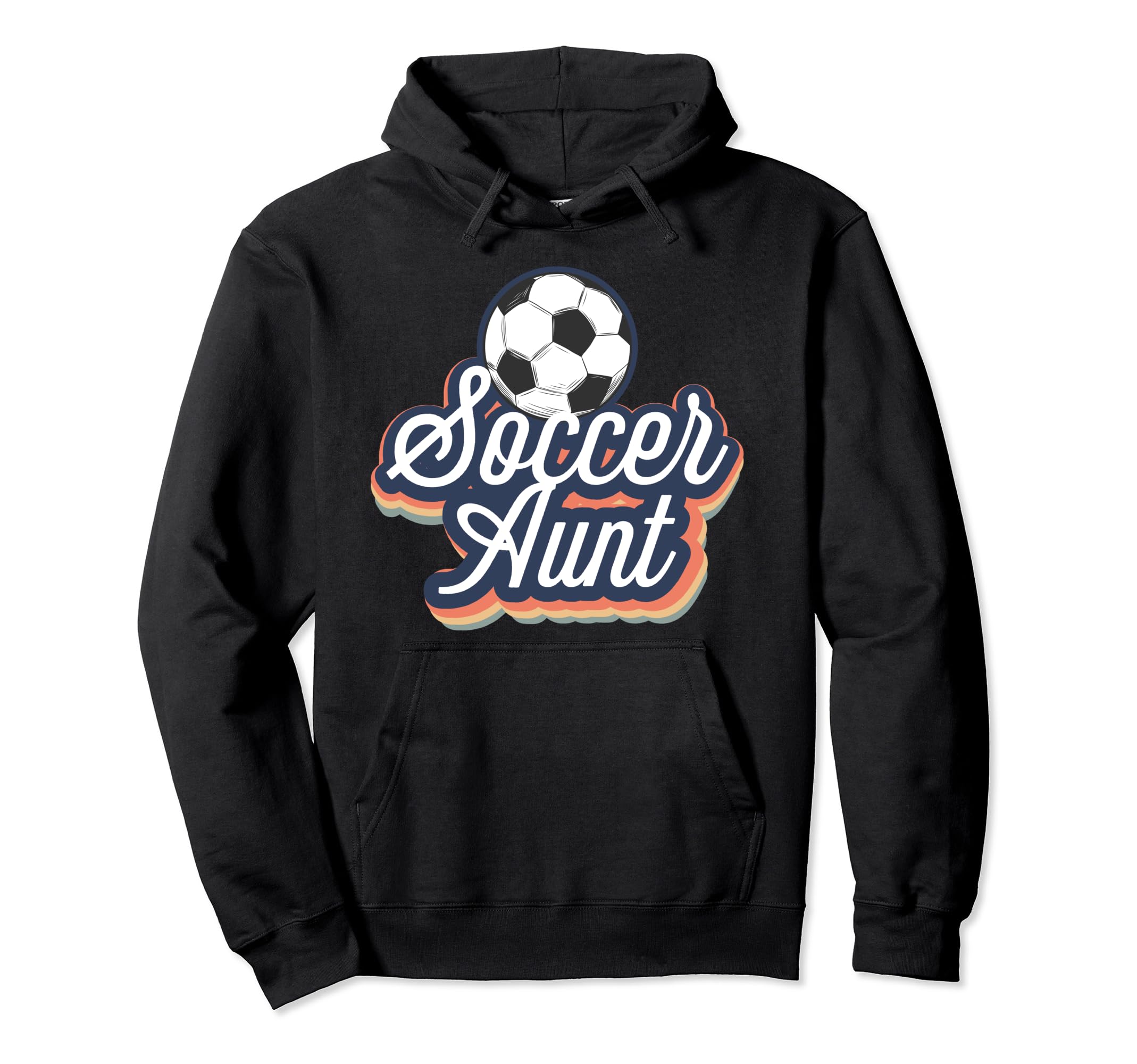 Soccer Aunt Proud Auntie Soccer Hoodie - Aesthetic Graphic for Adults - T-Shirt, Sweatshirt, Hoodie