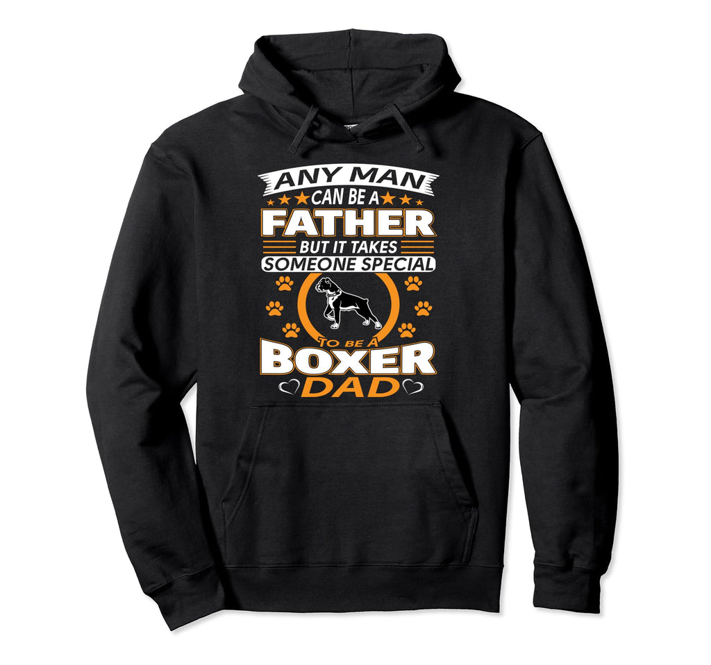 Boxer Dad Fathers Day Best Gift Boxer Dog Hoodie - Graphic Print Men Women - T-Shirt, Sweatshirt, Hoodie