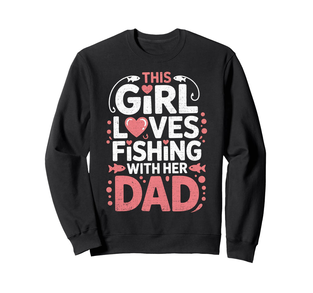 Daughter Fishing Dad Daughter Sweatshirt - Unique Graphic Men Women - T-Shirt, Sweatshirt, Hoodie
