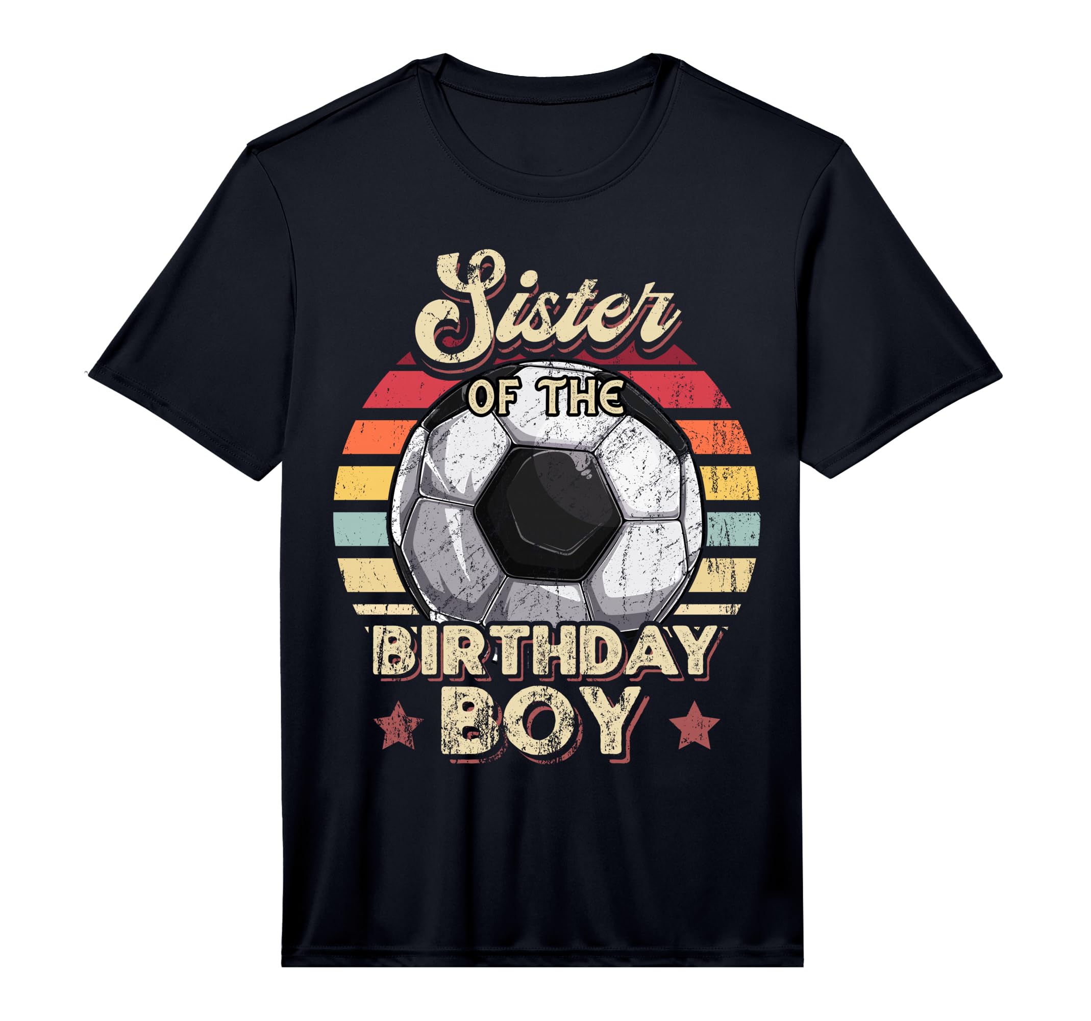 Sister Birthday Soccer Birthday Party T-Shirt - Novelty Apparel for Adults - T-Shirt, Sweatshirt, Hoodie
