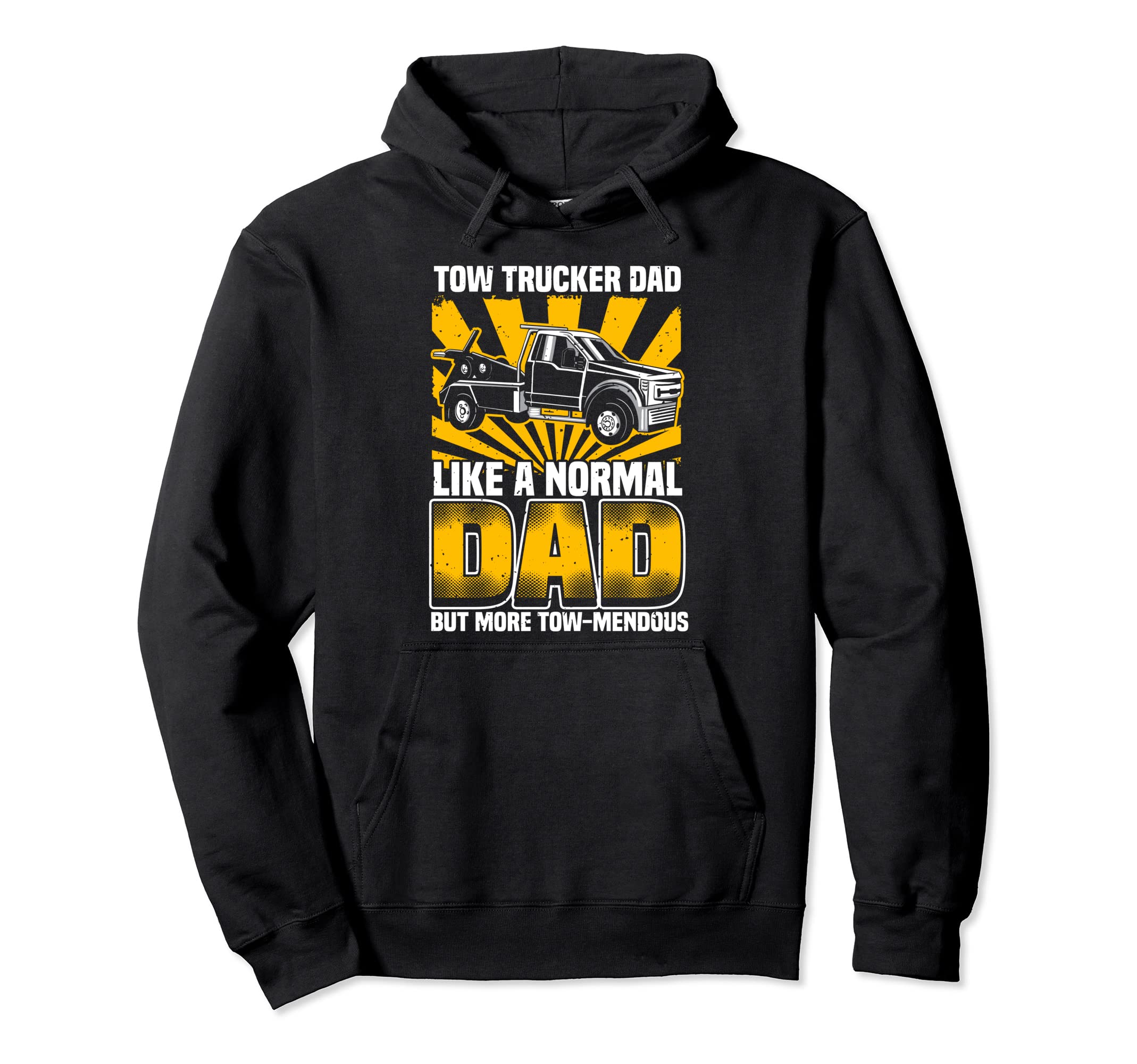 Tow Trucker Dad Tow Truck Operator Pun Hoodie - Trendy Graphic for Adults - T-Shirt, Sweatshirt, Hoodie