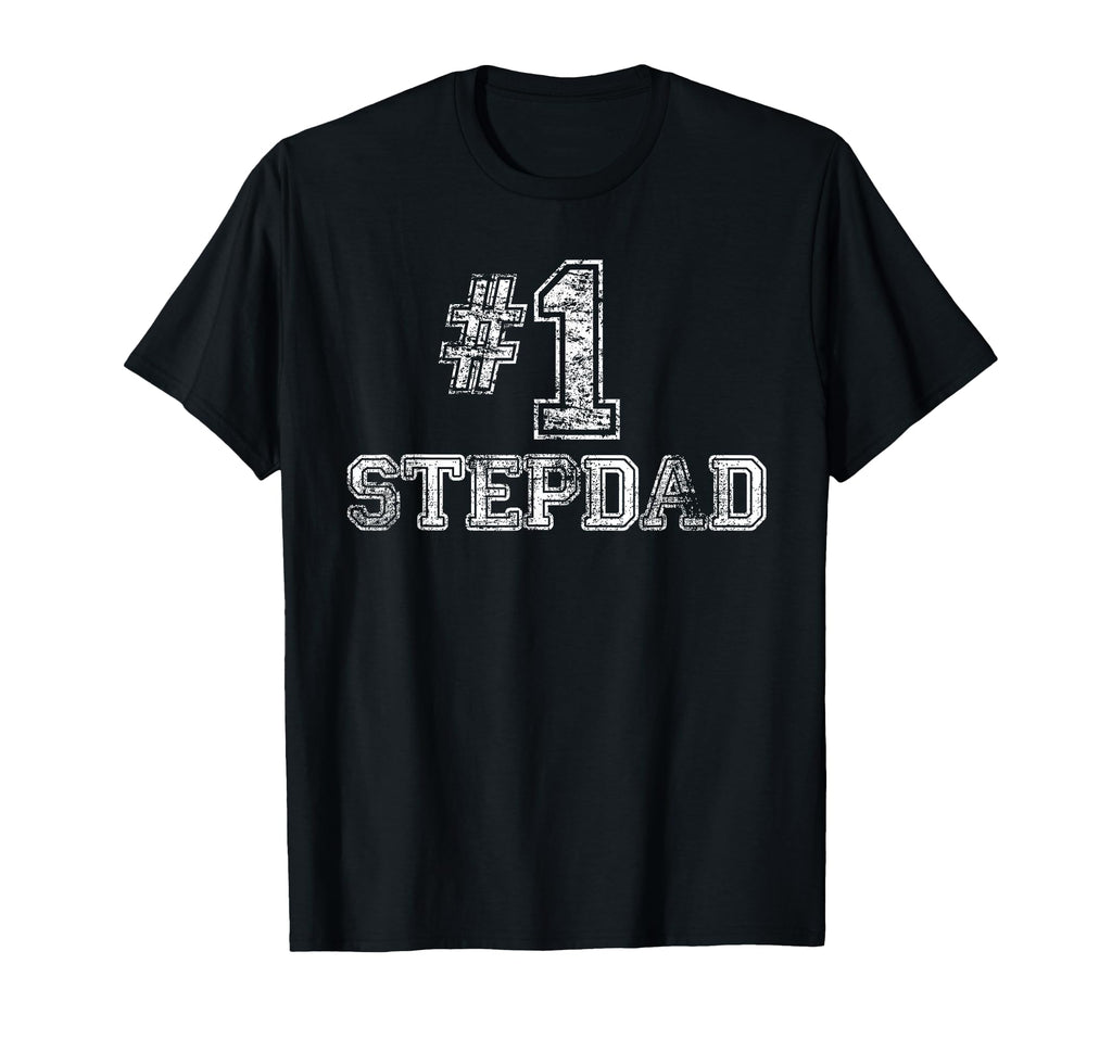 1 Stepdad Step Dad Number One T-Shirt - Fun Novelty Design Men Women - T-Shirt, Sweatshirt, Hoodie