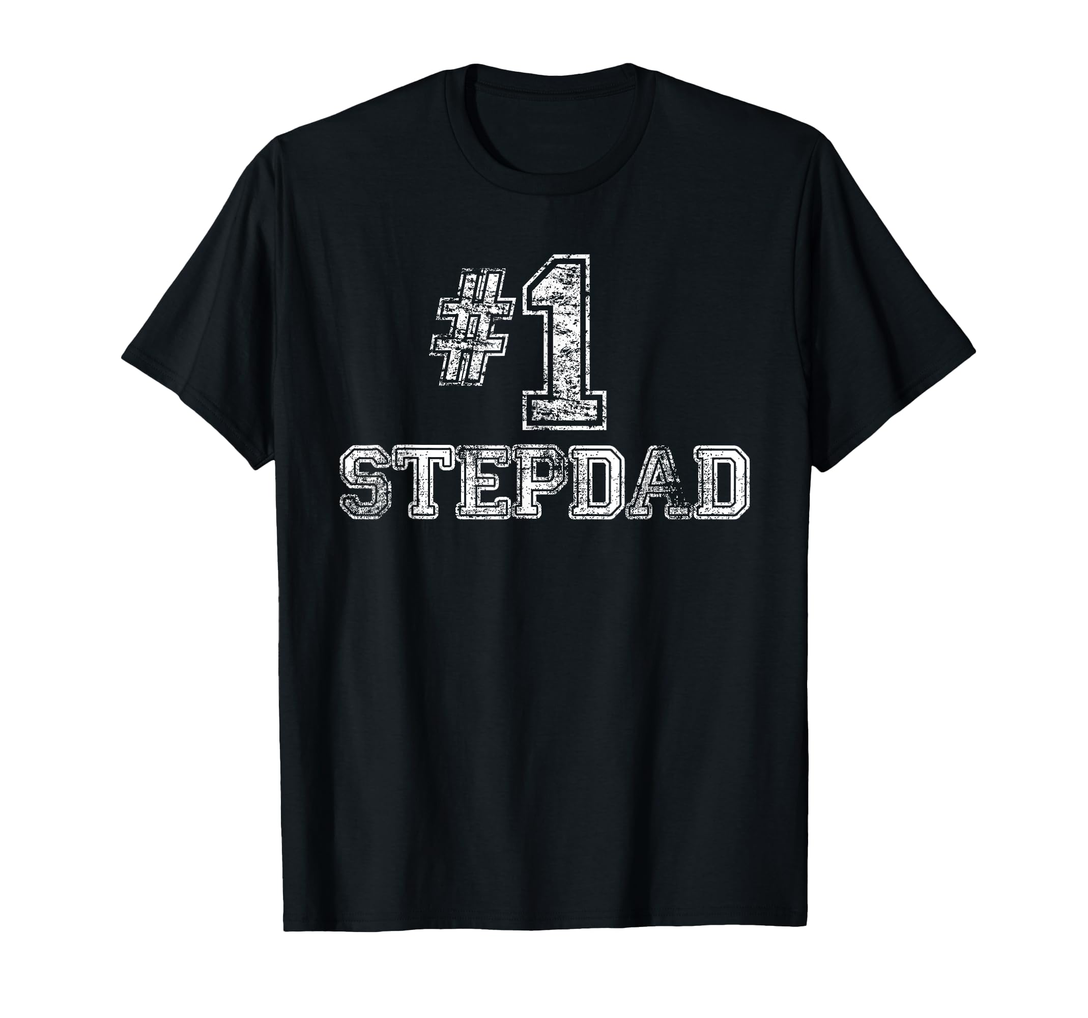1 Stepdad Step Dad Number One T-Shirt - Fun Novelty Design Men Women - T-Shirt, Sweatshirt, Hoodie