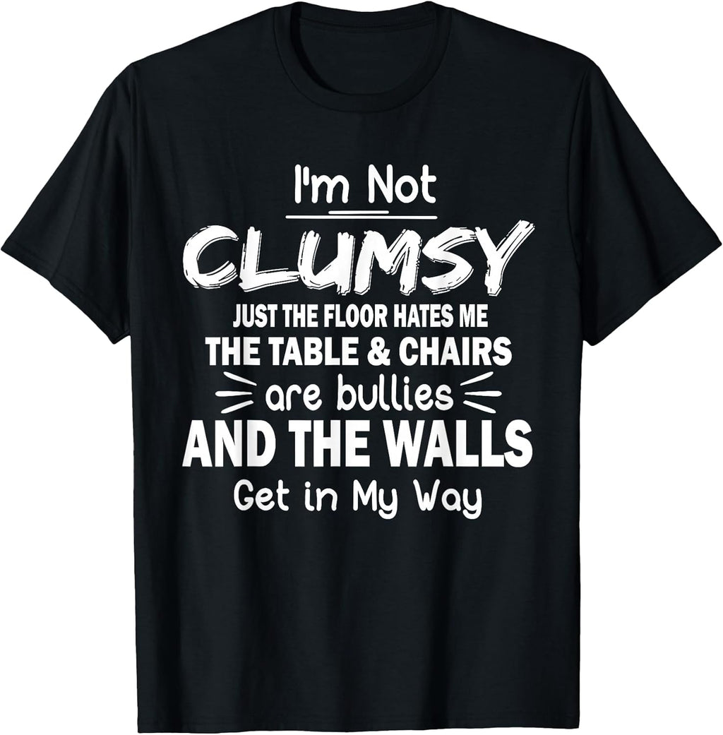 I'm Not Clumsy Funny Quote Sarcastic Men Women Boys - Adult & Kids T-Shirts, Sweatshirts & Hoodies apparel design preview 1