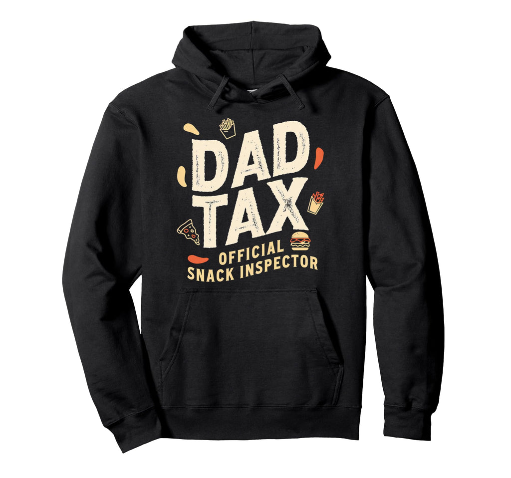 Dad Tax Definition Funny Fathers Day Hoodie - Graphic Print Men Women - T-Shirt, Sweatshirt, Hoodie