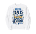 Proud Dad Class 2026 Graduate Senior Sweatshirt - Trendy Graphic Men Women - T-Shirt, Sweatshirt, Hoodie