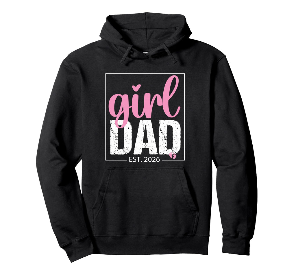 Fathers Day Dad Est 2026 New Dad 2026 Hoodie - Novelty Apparel Men Women - T-Shirt, Sweatshirt, Hoodie