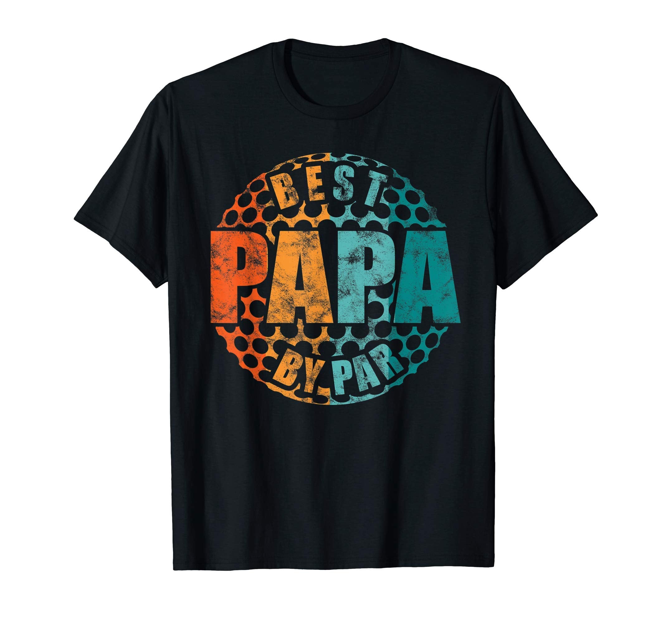 Mens Best Papa Par Funny Golf Dad T-Shirt - Casual Everyday Wear Unisex - T-Shirt, Sweatshirt, Hoodie