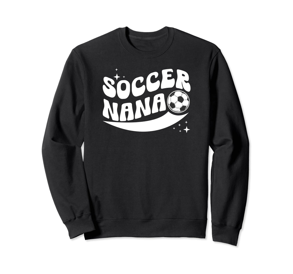 Groovy Soccer Nana Grandma Nana Sweatshirt - Minimalist Print for Adults - T-Shirt, Sweatshirt, Hoodie