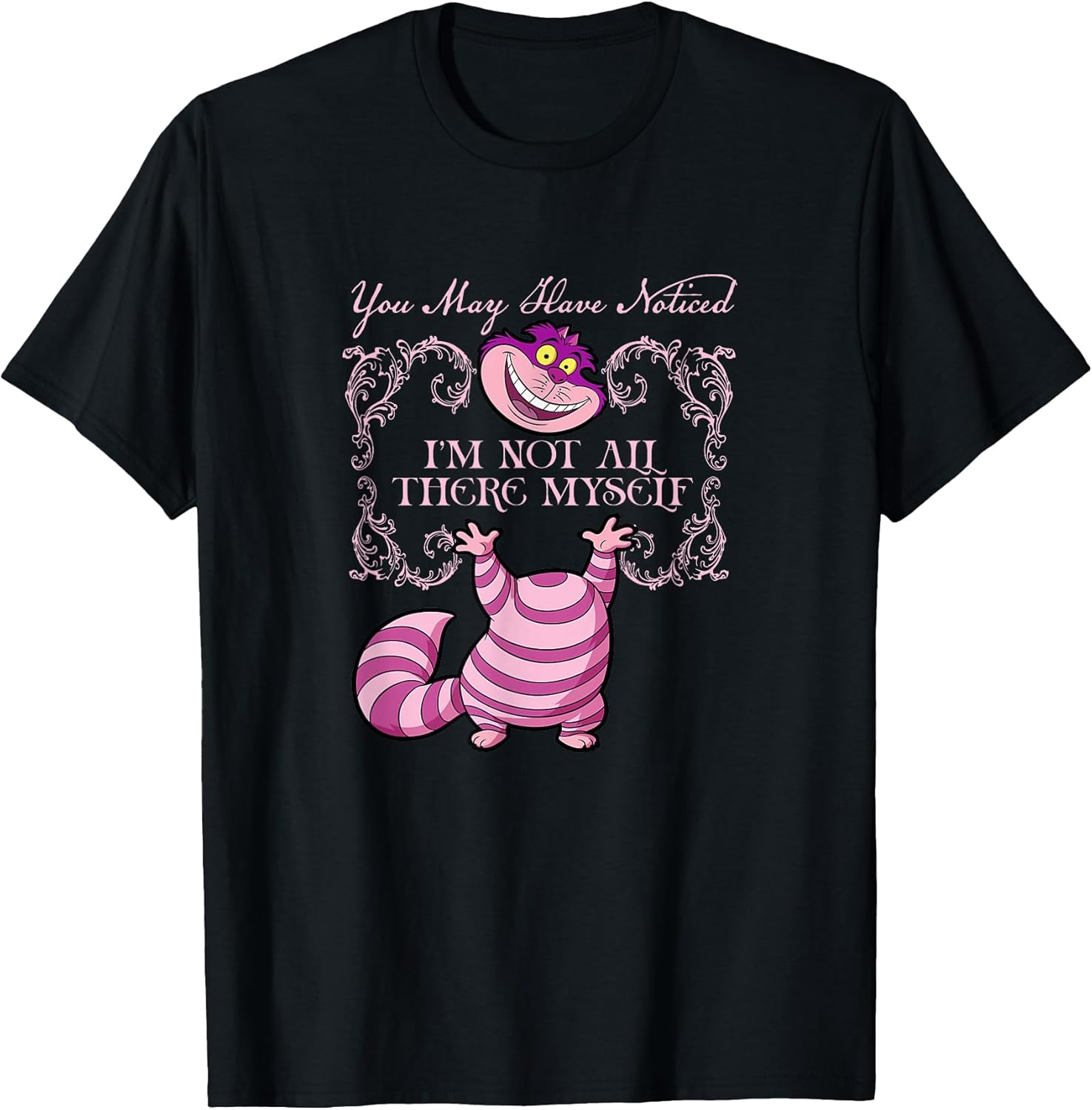 Alice in Wonderland Cheshire Not All There Myself - Adult & Kids T-Shirts, Sweatshirts & Hoodies apparel design preview 1