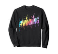 Lets Go Winning All We Do Win Sweatshirt - Casual Everyday Wear for Adults - T-Shirt, Sweatshirt, Hoodie