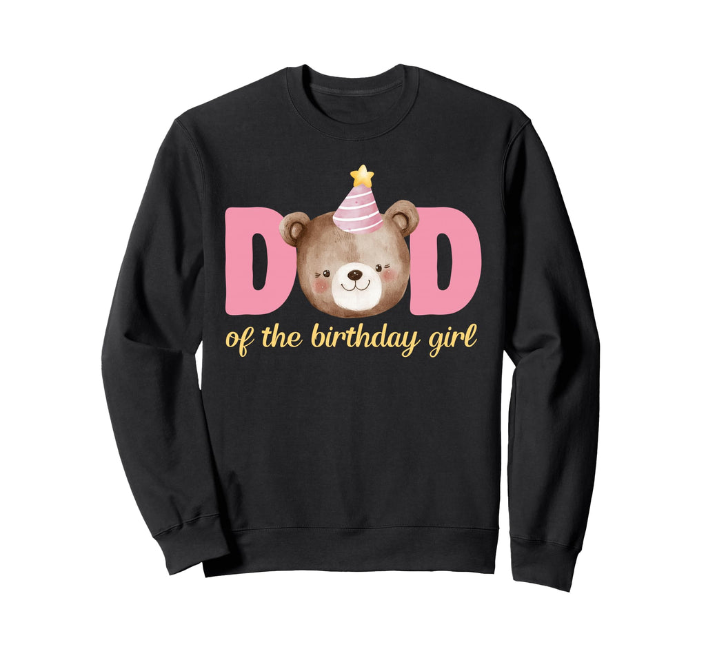 Dad Teddy Bear 1St Birthday Party Sweatshirt - Streetwear Style Unisex - T-Shirt, Sweatshirt, Hoodie