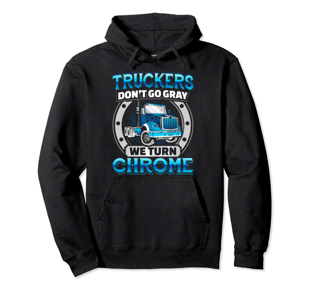 Truck Driver Birthday Gift Hoodie - Casual Everyday Wear Men Women - T-Shirt, Sweatshirt, Hoodie