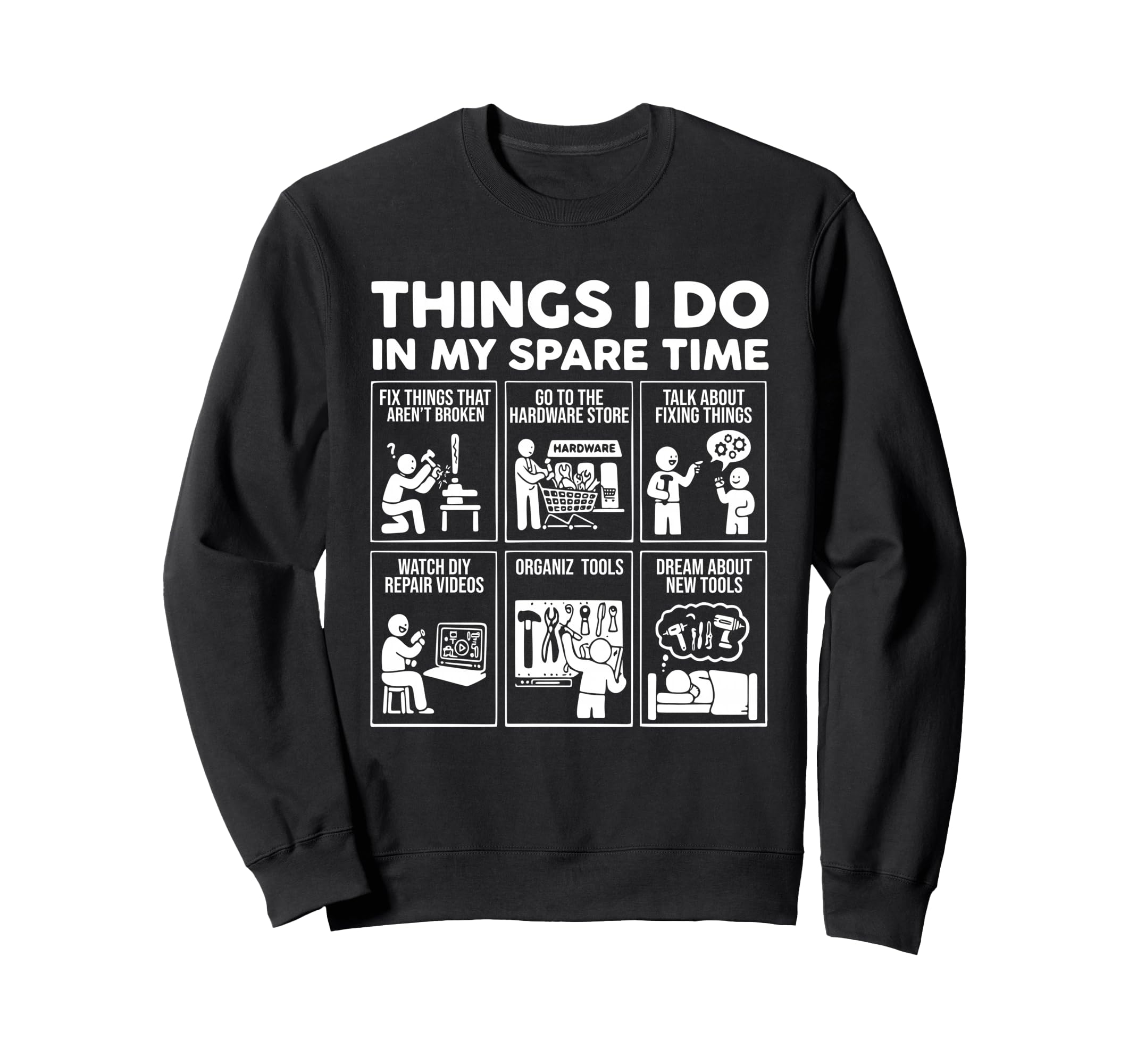 Things I Do My Spare Time Fix Sweatshirt - Minimalist Print Men Women - T-Shirt, Sweatshirt, Hoodie