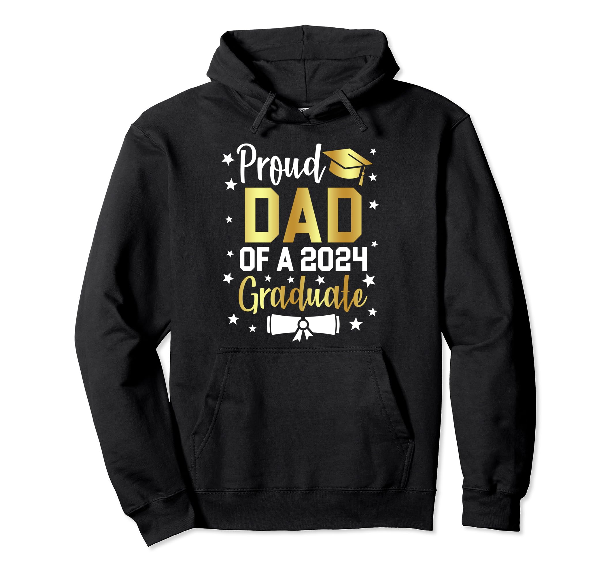 Proud Dad 2024 Graduate Family Hoodie - Casual Everyday Wear Men Women - T-Shirt, Sweatshirt, Hoodie