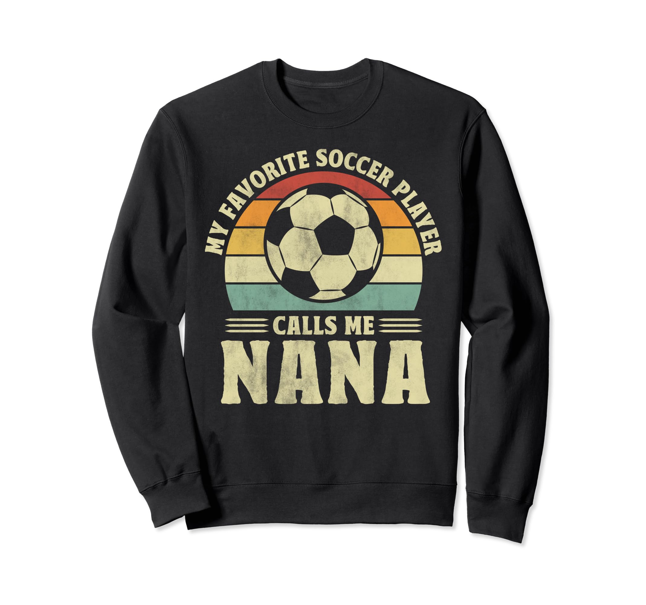 My Favorite Player Calls Me Nana Sweatshirt - Custom Art Print Men Women - T-Shirt, Sweatshirt, Hoodie