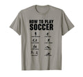 How To Play Soccer Football Player Ball T-Shirt - Trendy Graphic Men Women - T-Shirt, Sweatshirt, Hoodie