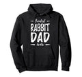 Greatest Rabbit Dad Funny Dog Dad Gift Hoodie - Streetwear Style Unisex - T-Shirt, Sweatshirt, Hoodie