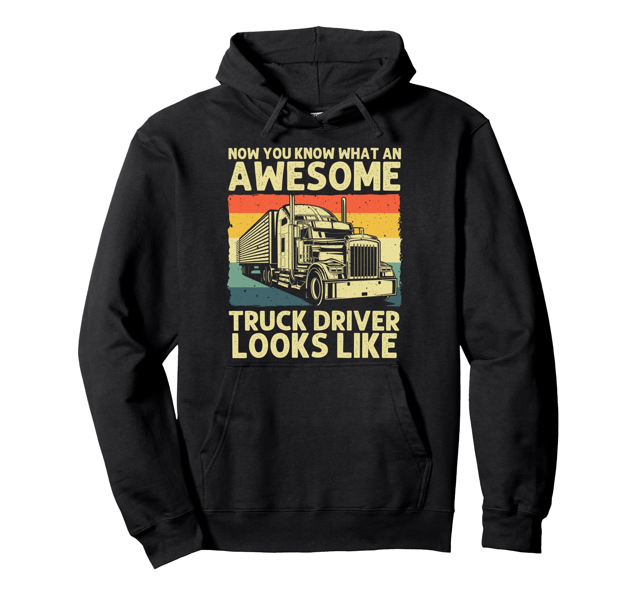 Best Truck Driver Art Dad Trucking Cdl Hoodie - Trendy Graphic Men Women - T-Shirt, Sweatshirt, Hoodie