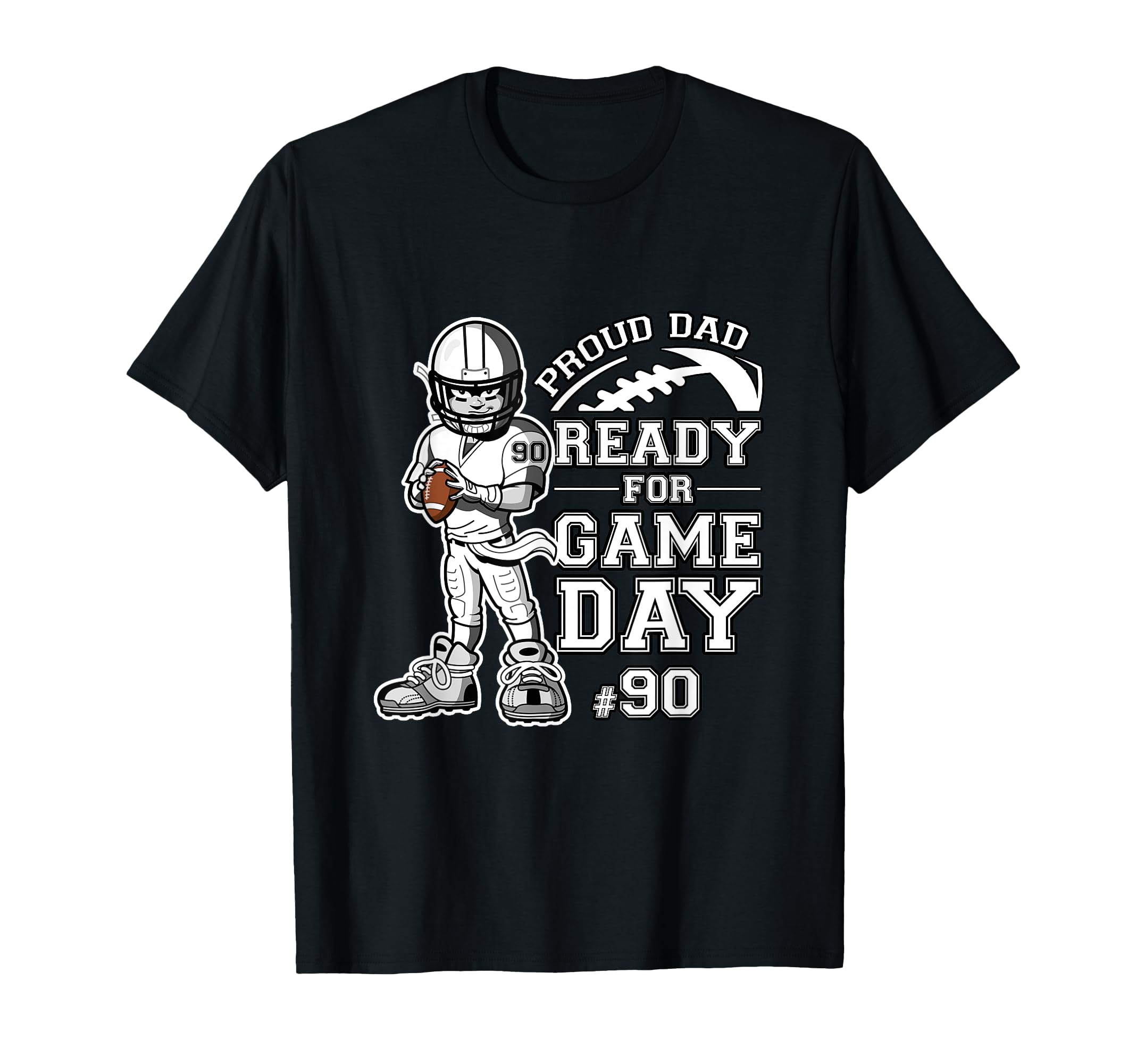 Custom Proud Football Dad Number 90 T-Shirt - Streetwear Style Unisex - T-Shirt, Sweatshirt, Hoodie