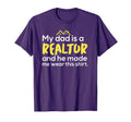 My Dad Is Realtor Funny Real Estate T-Shirt - Aesthetic Graphic Unisex - T-Shirt, Sweatshirt, Hoodie