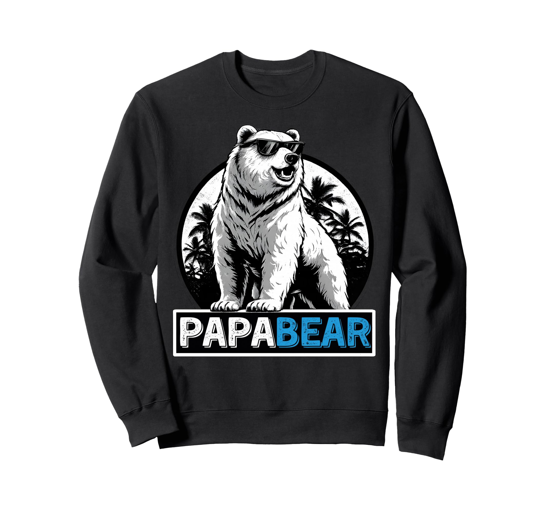 Papabear Father Life Bear Lover Sweatshirt - Custom Art Print for Adults - T-Shirt, Sweatshirt, Hoodie