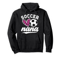 Proud Soccer Nana Grandma Nana Hoodie - Casual Everyday Wear for Adults - T-Shirt, Sweatshirt, Hoodie