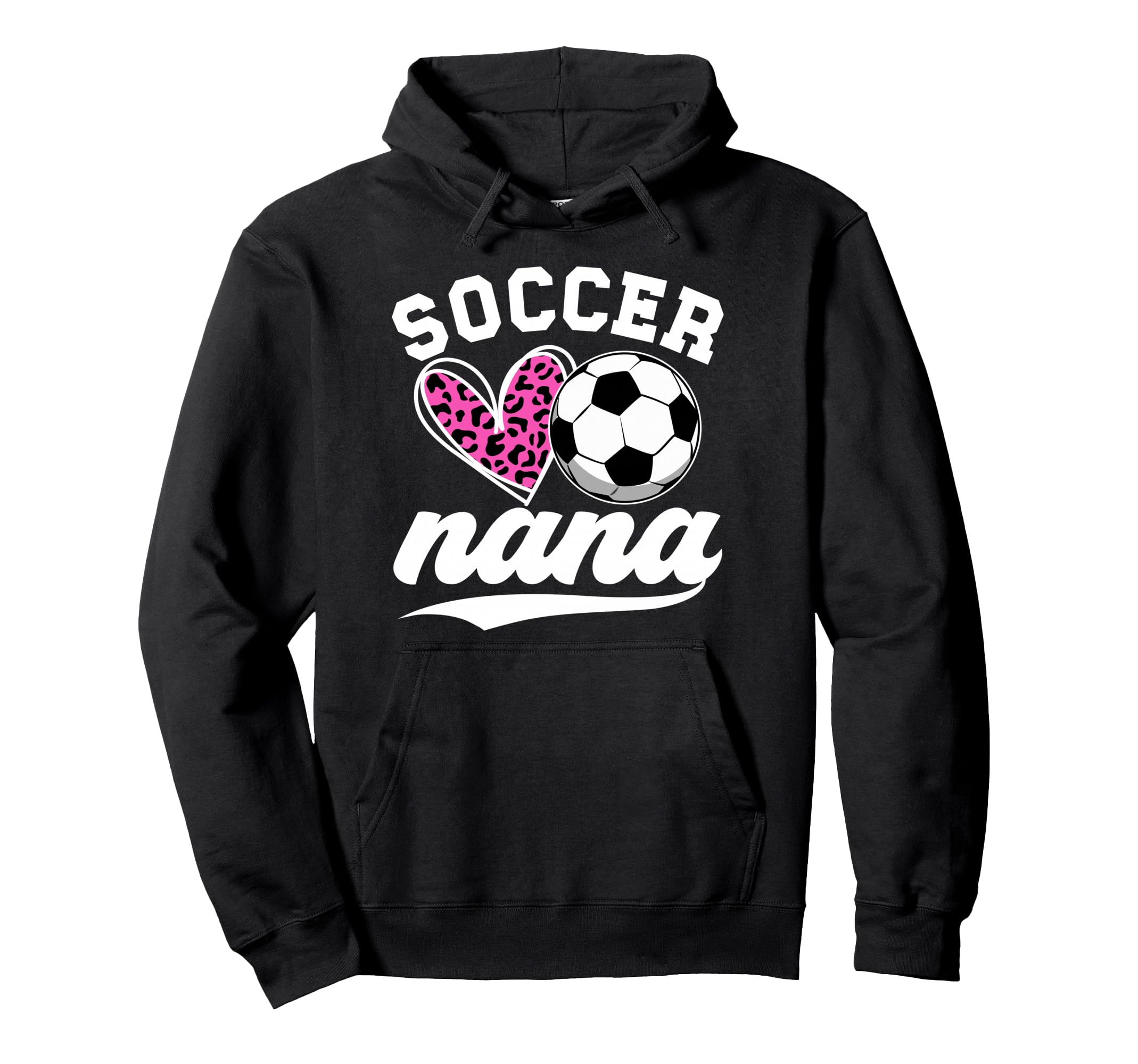 Proud Soccer Nana Grandma Nana Hoodie - Casual Everyday Wear for Adults - T-Shirt, Sweatshirt, Hoodie