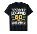 60Th Birthday Soccer Player 60 Years T-Shirt - Novelty Apparel for Adults - T-Shirt, Sweatshirt, Hoodie