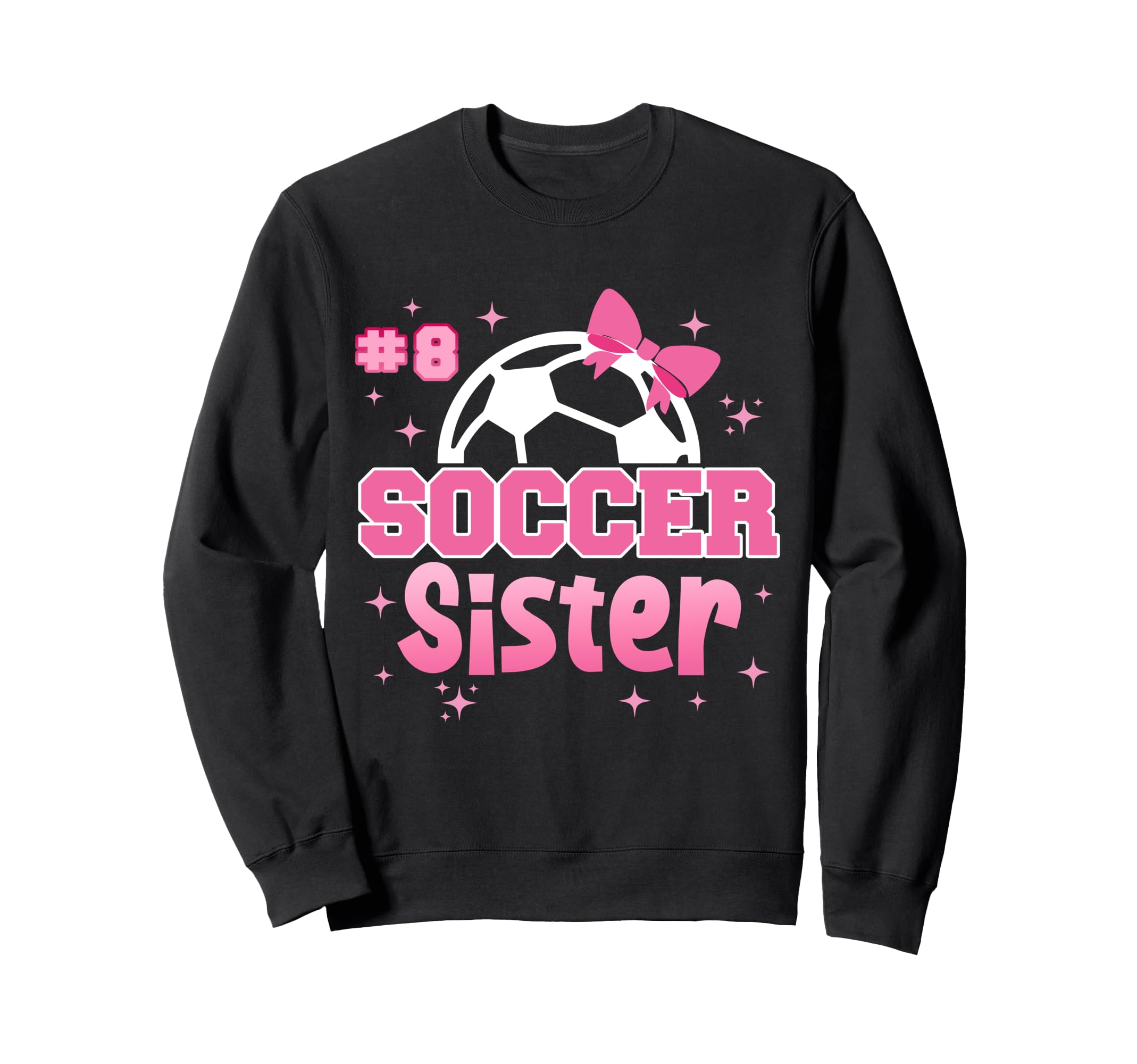 Soccer Sister Custom Soccer Sweatshirt - Streetwear Style for Adults - T-Shirt, Sweatshirt, Hoodie