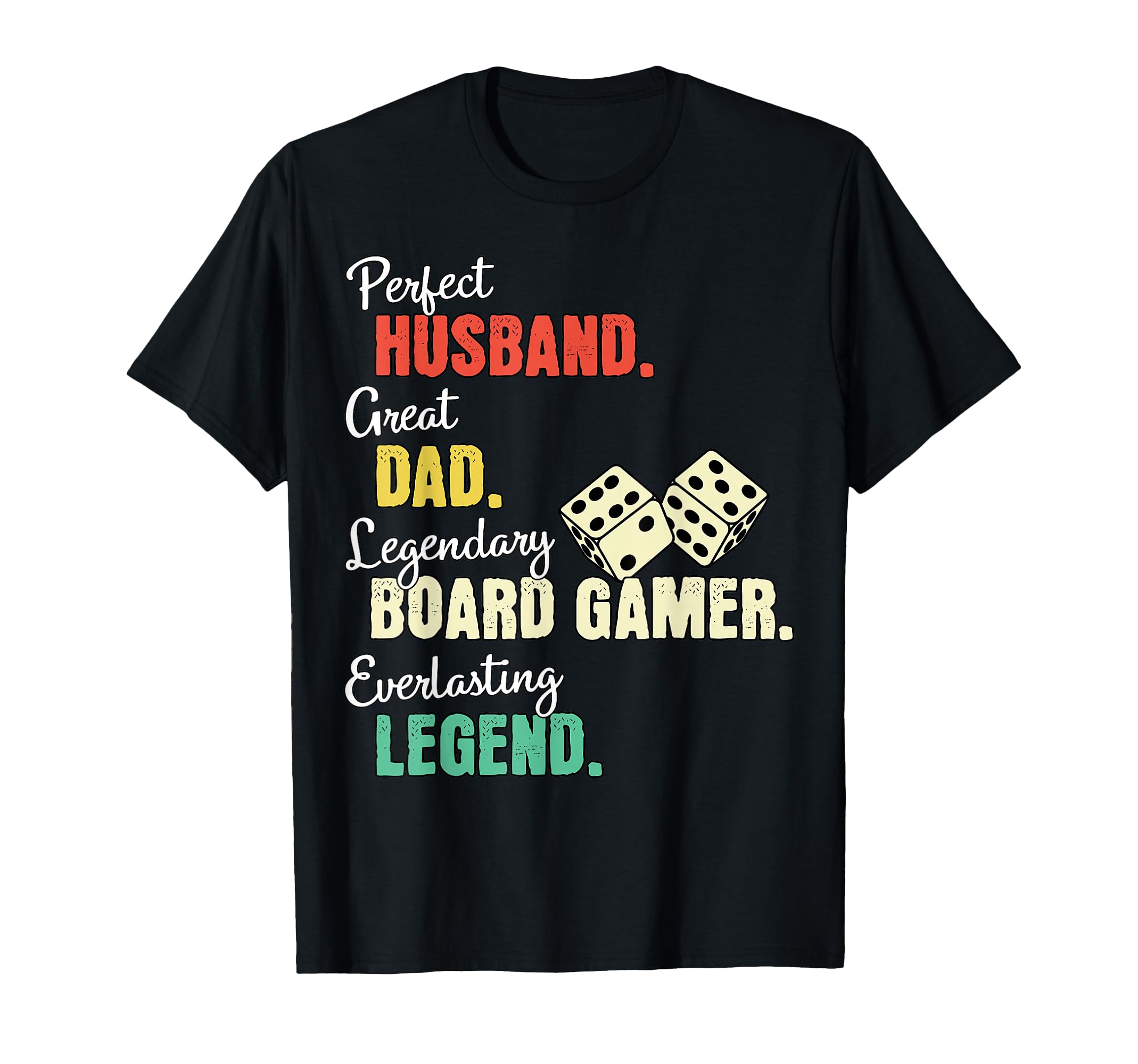 Dad Husband Board Gamer T-Shirt - Casual Everyday Wear Unisex - T-Shirt, Sweatshirt, Hoodie