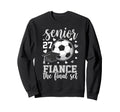Soccer Senior 2027 Fiance Final Set Sweatshirt - Unique Graphic for Adults - T-Shirt, Sweatshirt, Hoodie