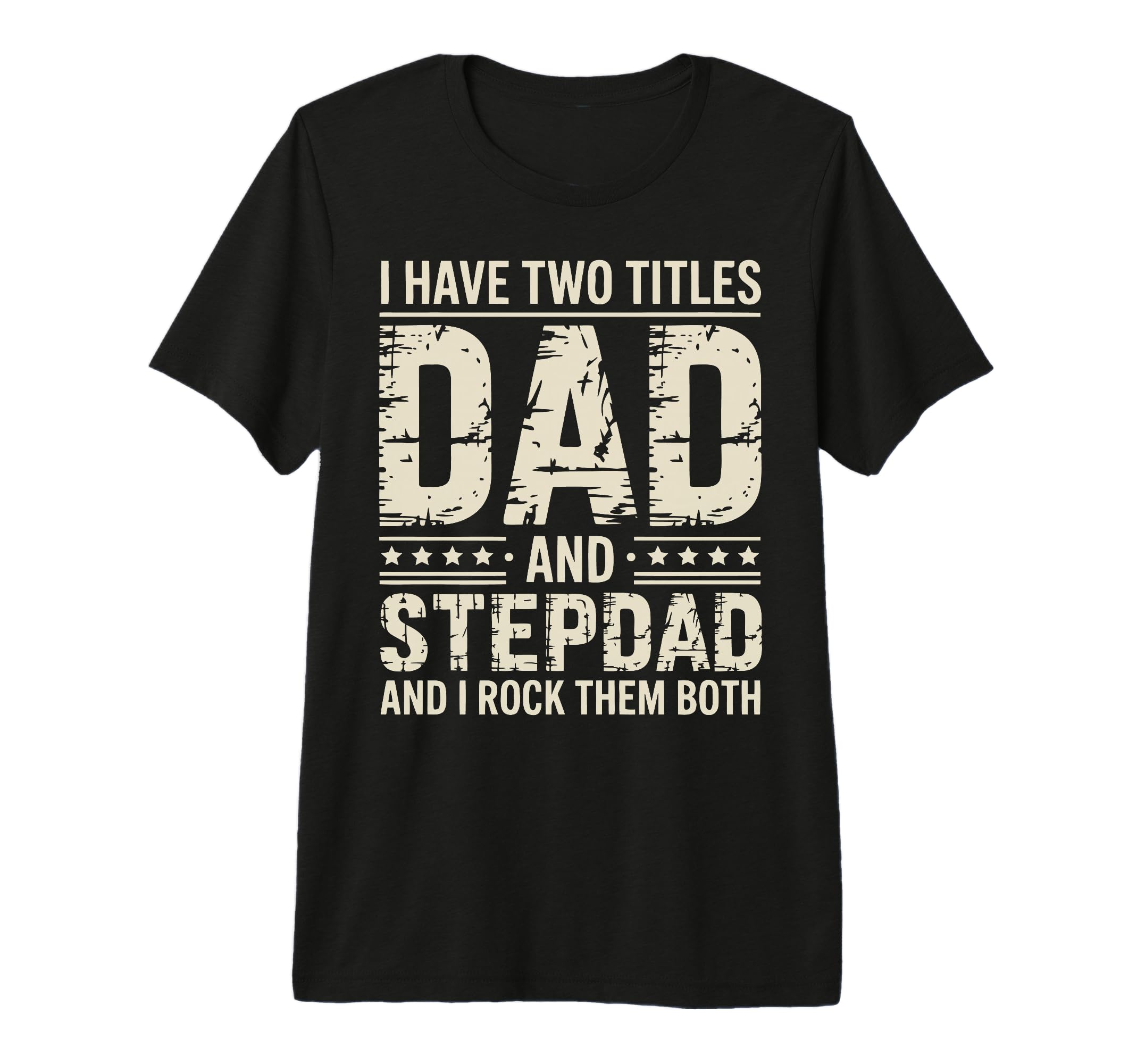 Stepfather Stepdad Step Parent T-Shirt - Fun Novelty Design for Adults - T-Shirt, Sweatshirt, Hoodie