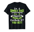 Funny Single Dad Fathers Day T-Shirt - Minimalist Print for Adults - T-Shirt, Sweatshirt, Hoodie