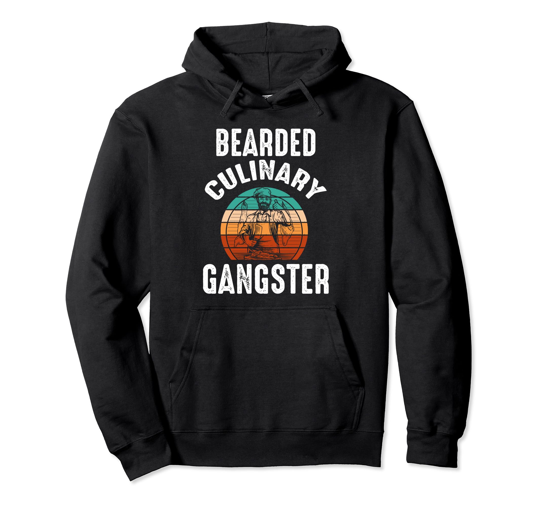 Bearded Culinary Gangster Baking Hoodie - Casual Everyday Wear Men Women - T-Shirt, Sweatshirt, Hoodie